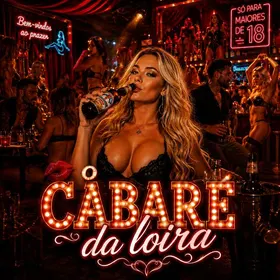 💋 O Cabaré da Loira +🔞😈