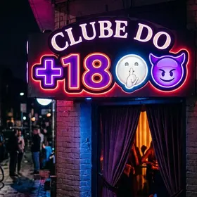 Clube do +18 🤫😈